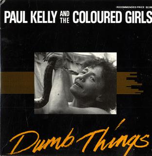 Dumb Things – Paul Kelly – Ukulele Chords