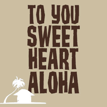 To You Sweetheart Aloha – Ukulele Chords