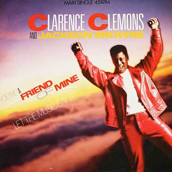 You’re A Friend Of Mine – Clarence Clemons & Jackson Browne – Ukulele Chords
